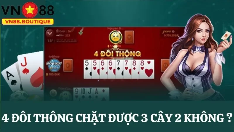 3 cây 2 có thể bị chặt bởi 4 đôi thông
