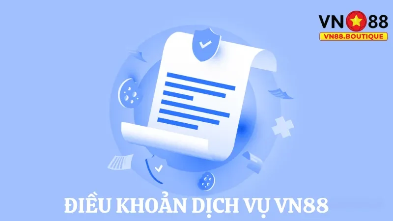 Tìm hiểu điều khoản dịch vụ VN88 là gì