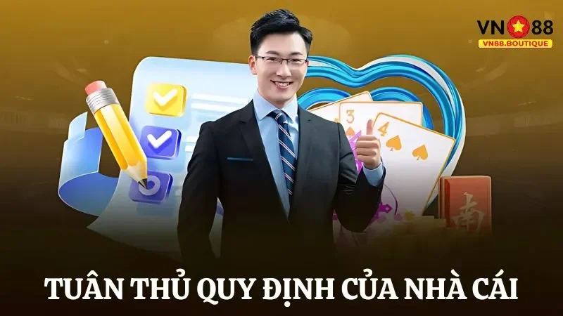 Trách nhiệm người chơi: Tuân thủ các quy định nhà cái đưa ra