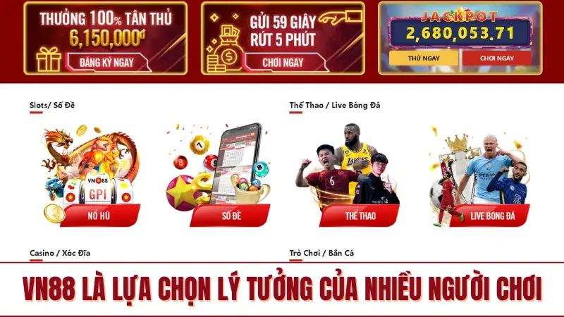VN88 là lựa chọn lý tưởng của nhiều người chơi